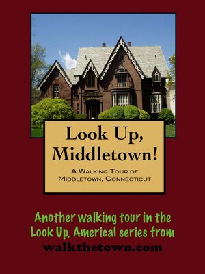 cover image of A Walking Tour of Middletown, Connecticut